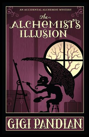 [An Accidental Alchemist Mystery 04] • The Alchemist's Illusion